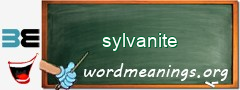 WordMeaning blackboard for sylvanite